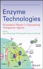 Enzyme Technologies: Pluripotent Players in Discovering Therapeutic Agent - ISBN 9780470286265