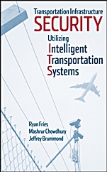 Transportation Infrastructure Security Utilizing Intelligent Transportation Systems - ISBN 9780470286296