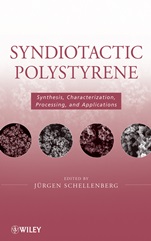 Syndiotactic Polystyrene: Synthesis, Characterization, Processing, and Applications - ISBN 9780470286883