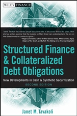 Structured Finance and Collateralized Debt Obligations: New Developments in Cash and Synthetic Securitization - ISBN 9780470288948