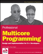 Professional Multicore Programming: Design and Implementation for C++ Developers - ISBN 9780470289624