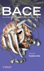 Bace: Lead Target for Orchestrated Therapy of Alzheimers Disease - ISBN 9780470293423