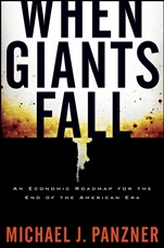 When Giants Fall: An Economic Roadmap for the End of the American Era - ISBN 9780470310434