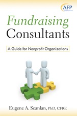 Fundraising Consultants: A Guide for Nonprofit Organizations - ISBN 9780470340158
