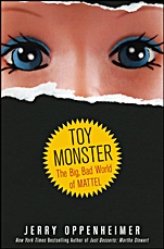 Toy Monster: The Big, Bad World of Mattel - ISBN 9780470371268