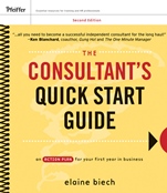 The Consultants Quick Start Guide: An Action Plan for Your First Year in Business - ISBN 9780470372319