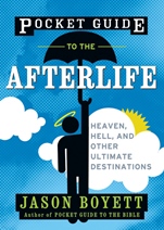 Pocket Guide to the Afterlife: Heaven, Hell, and Other Ultimate Destinations - ISBN 9780470373118
