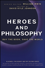 Heroes and Philosophy: Buy the Book, Save the World - ISBN 9780470373385