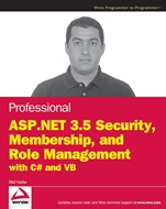 Professional ASP.NET 3.5 Security, Membership, and Role Management with C# and VB - ISBN 9780470379301