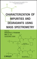 Characterization of Impurities and Degradants Using Mass Spectrometry - ISBN 9780470386187