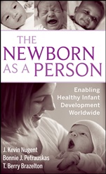 The Newborn as a Person: Enabling Healthy Infant Development Worldwide - ISBN 9780470386453