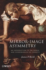 Mirror–Image Asymmetry: An Introduction to the Origin and Consequences of Chirality - ISBN 9780470387597