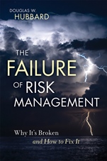The Failure of Risk Management: Why Its Broken and How to Fix It - ISBN 9780470387955