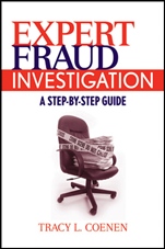 Expert Fraud Investigation: A Step–by–Step Guide - ISBN 9780470387962