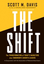 The Shift: The Transformation of Todays Marketers into Tomorrows Growth Leaders - ISBN 9780470388389