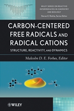Carbon–Centered Free Radicals and Radical Cations: Structure, Reactivity, and Dynamics - ISBN 9780470390092