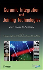 Ceramic Integration and Joining Technologies: From Macro to Nanoscale - ISBN 9780470391228
