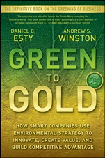 Green to Gold: How Smart Companies Use Environmental Strategy to Innovate, Create Value, and Build Competitive Advantage - ISBN 9780470393741