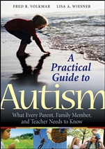A Practical Guide to Autism: What Every Parent, Family Member, and Teacher Needs to Know - ISBN 9780470394731