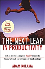 The Next Leap in Productivity: What Top Managers Really Need to Know about Information Technology - ISBN 9780470398111