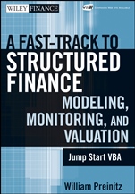 A Fast Track to Structured Finance Modeling, Monitoring, and Valuation: Jump Start VBA - ISBN 9780470398128