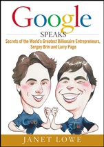 Google Speaks: Secrets of the Worlds Greatest Billionaire Entrepreneurs, Sergey Brin and Larry Page - ISBN 9780470398548