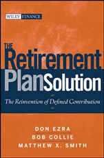 The Retirement Plan Solution: The Reinvention of Defined Contribution - ISBN 9780470398852