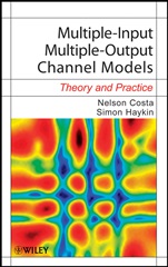 Multiple–Input Multiple–Output Channel Models: Theory and Practice - ISBN 9780470399835