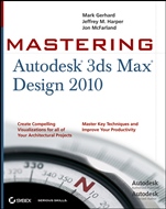 Mastering Autodesk® 3ds Max® Design 2010 - ISBN 9780470402344