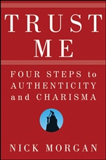 Trust Me: Four Steps to Authenticity and Charisma - ISBN 9780470404355