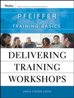 Delivering Training Workshops: Pfeiffer Essential Guides to Training Basics - ISBN 9780470404676