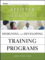 Designing and Developing Training Programs: Pfeiffer Essential Guides to Training Basics - ISBN 9780470404690