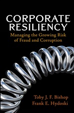 Corporate Resiliency: Managing the Growing Risk of Fraud and Corruption - ISBN 9780470405178