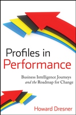 Profiles in Performance: Business Intelligence Journeys and the Roadmap for Change - ISBN 9780470408865