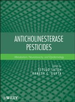 Anticholinesterase Pesticides: Metabolism, Neurotoxicity, and Epidemiology - ISBN 9780470410301