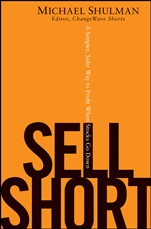 Sell Short: A Simpler, Safer Way to Profit When Stocks Go Down - ISBN 9780470412336