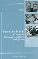 Beyond the Family: Contexts of Immigrant Childrens Development: New Directions for Child and Adolescent Development, Number 121 - ISBN 9780470417300