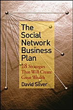 The Social Network Business Plan: 18 Strategies That Will Create Great Wealth - ISBN 9780470419830