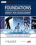 Foundations of Energy Risk Management: An Overview of the Energy Sector and Its Physical and Financial Markets - ISBN 9780470421901
