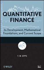 Quantitative Finance: Its Development, Mathematical Foundations, and Current Scope - ISBN 9780470431993