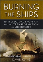 Burning the Ships: Transforming Your Companys Culture Through Intellectual Property Strategy - ISBN 9780470432150
