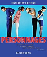 Personnages: An Intermediate Course in French Language and Francophone Culture Annotated Instructors Edition - ISBN 9780470432174