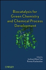 Biocatalysis for Green Chemistry and Chemical Process Development - ISBN 9780470437780