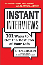 Instant Interviews: 101 Ways to Get the Best Job of Your Life - ISBN 9780470438473