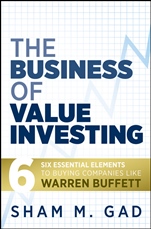 The Business of Value Investing: Six Essential Elements to Buying Companies Like Warren Buffett - ISBN 9780470444481