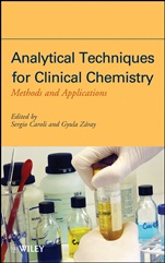 Analytical Techniques for Clinical Chemistry: Methods and Applications - ISBN 9780470445273