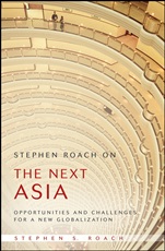 Stephen Roach on the Next Asia: Opportunities and Challenges for a New Globalization - ISBN 9780470446997
