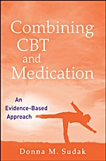 Combining CBT and Medication: An Evidence–Based Approach - ISBN 9780470448441