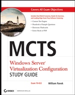 MCTS: Windows Server Virtualization Configuration Study Guide: Exam 70–652 - ISBN 9780470449301