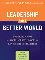 Leadership for a Better World: Understanding the Social Change Model of Leadership Development - ISBN 9780470449493